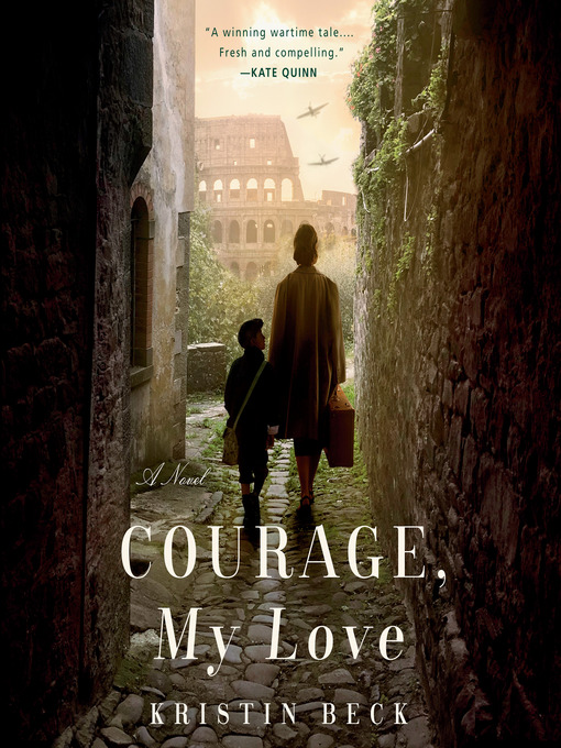 Title details for Courage, My Love by Kristin Beck - Available